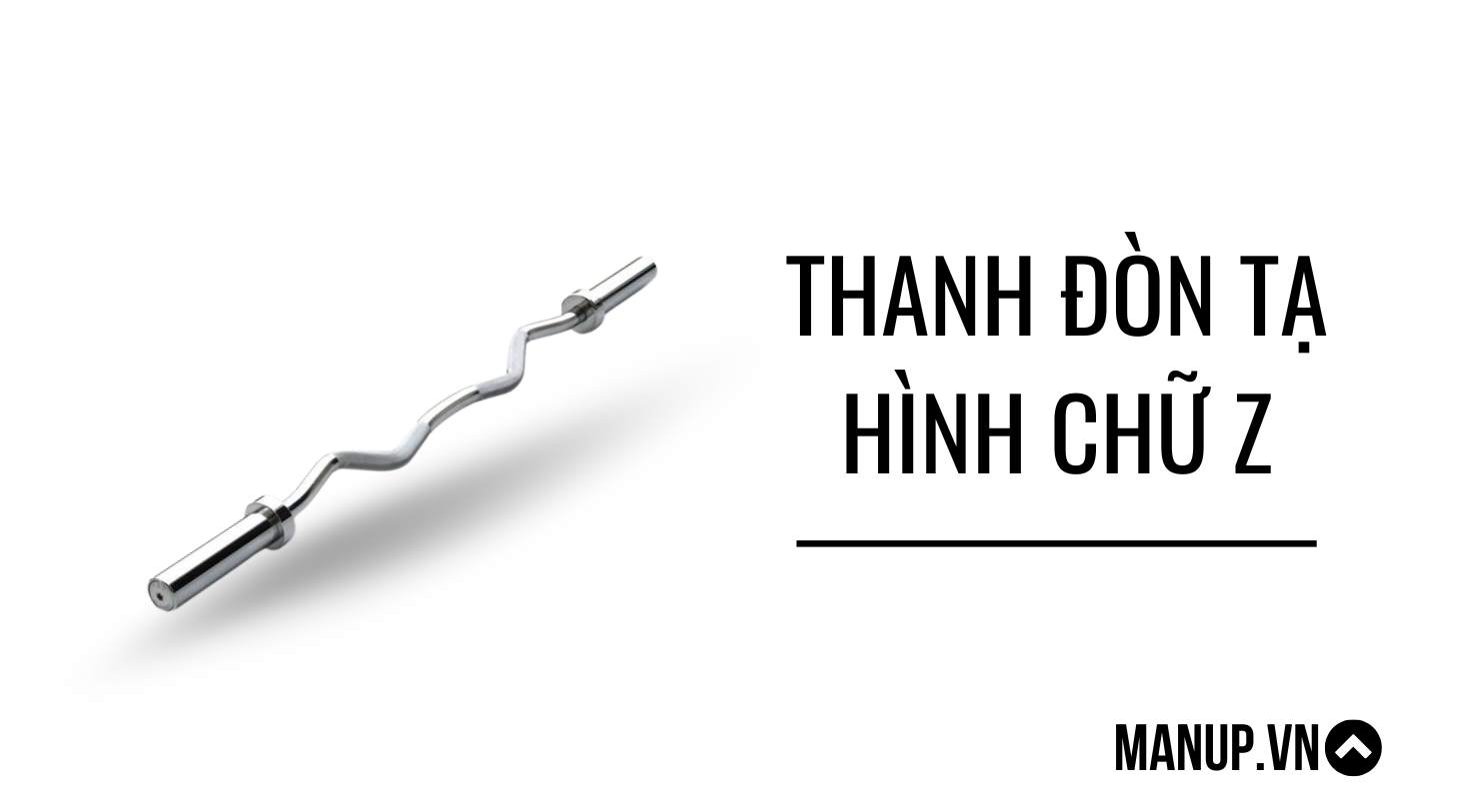 Thanh đòn tạ hình chữ Z