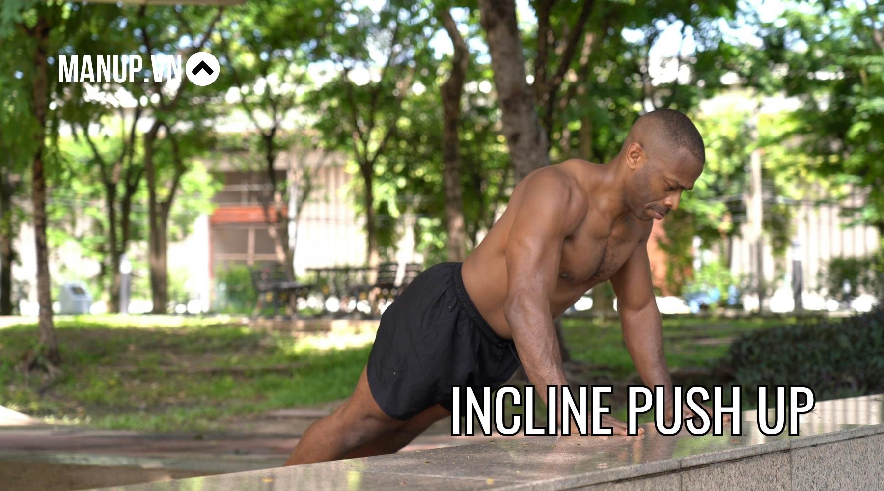 Bài tập hít đất với bục Incline Push Up