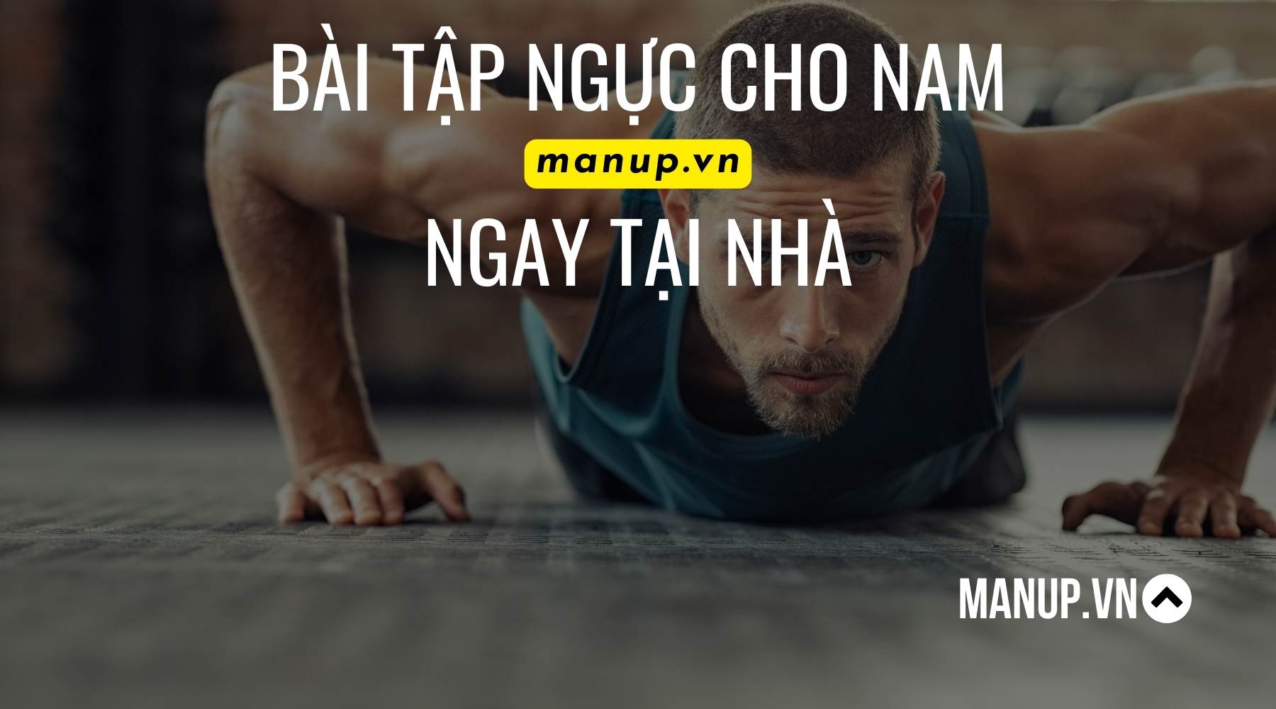 Các bài tập ngực cho nam tại nhà