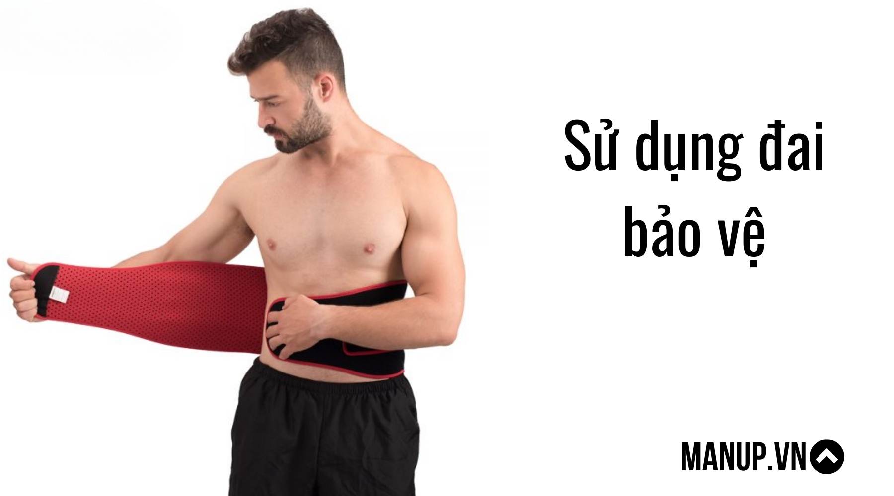 Sử dụng đai bảo vệ