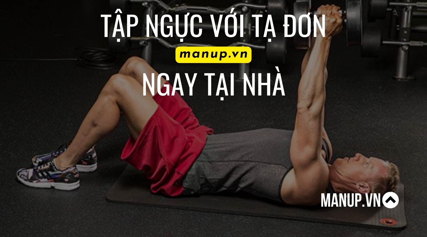 Tập ngực với tạ đơn tại nhà