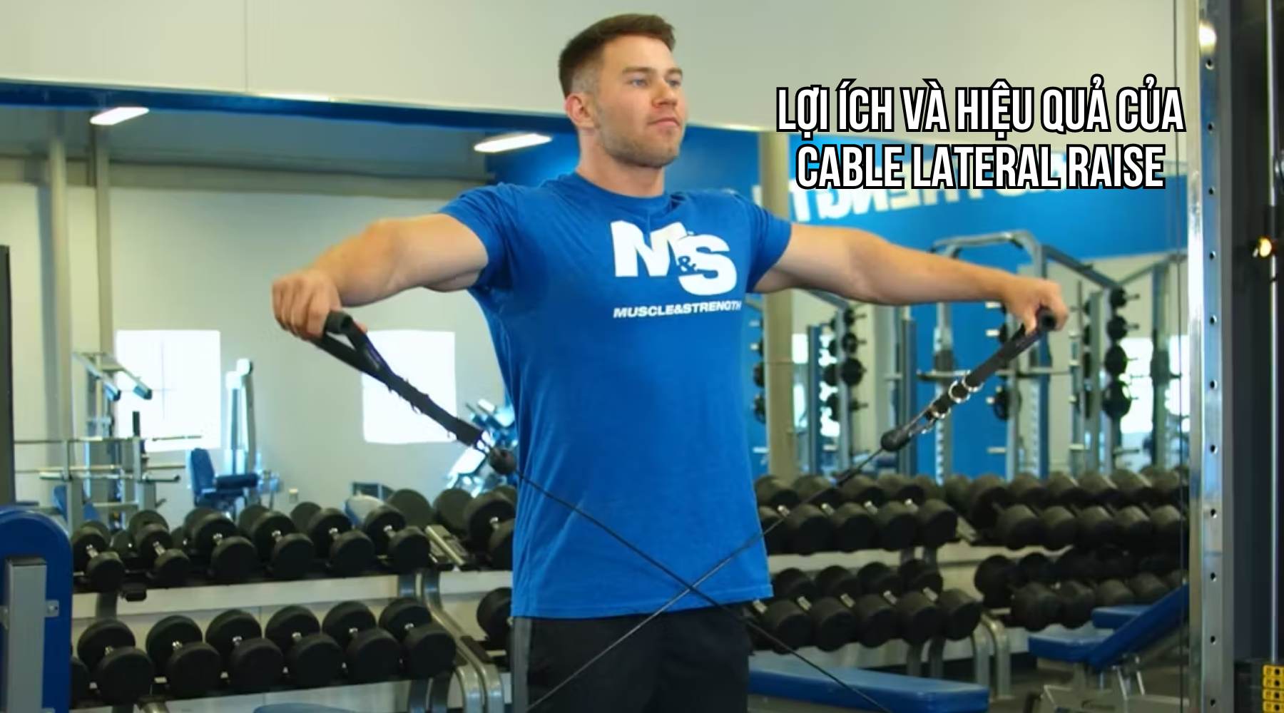 Bài tập Cable Lateral Raise