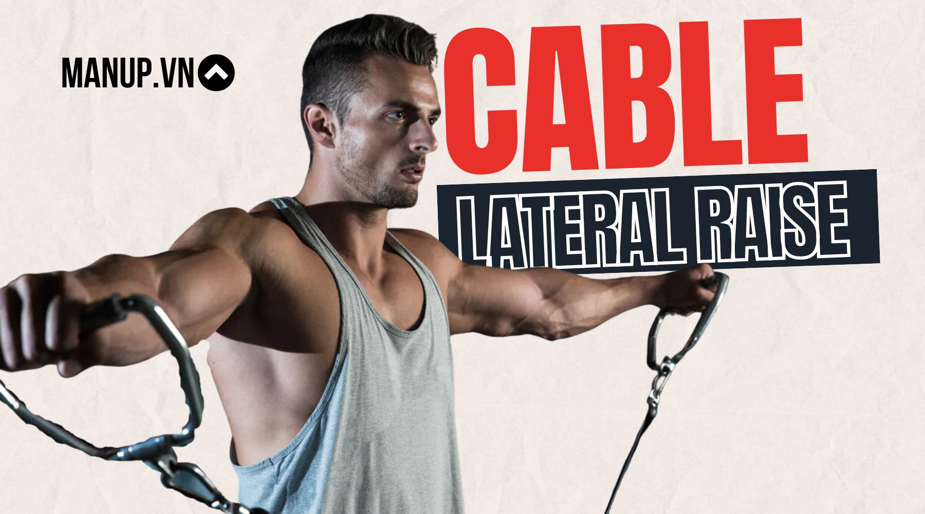 Bài tập Cable Lateral Raise