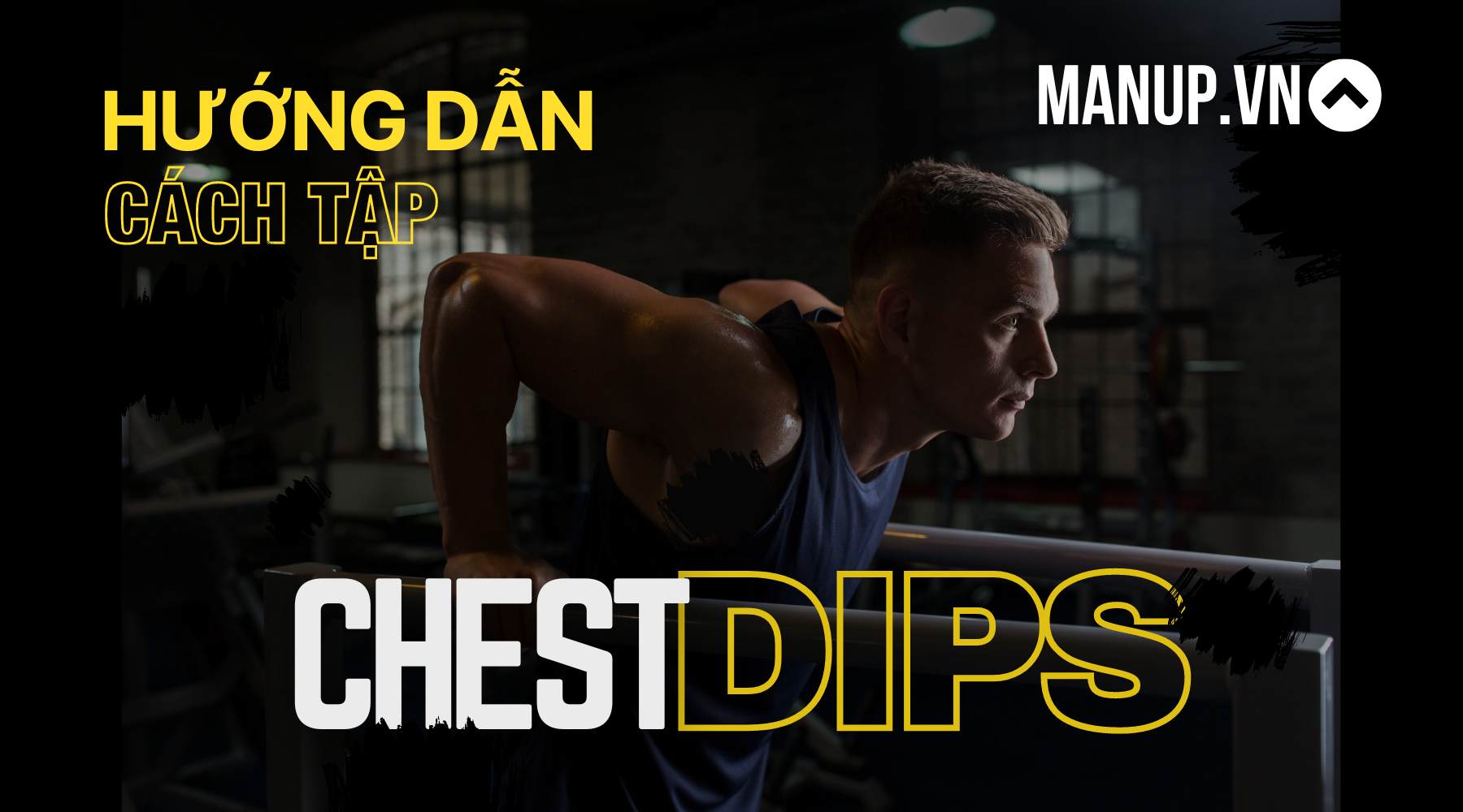 cách tập chest dips