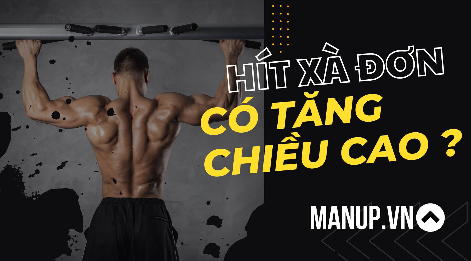 Hít xà đơn có tăng chiều cao không