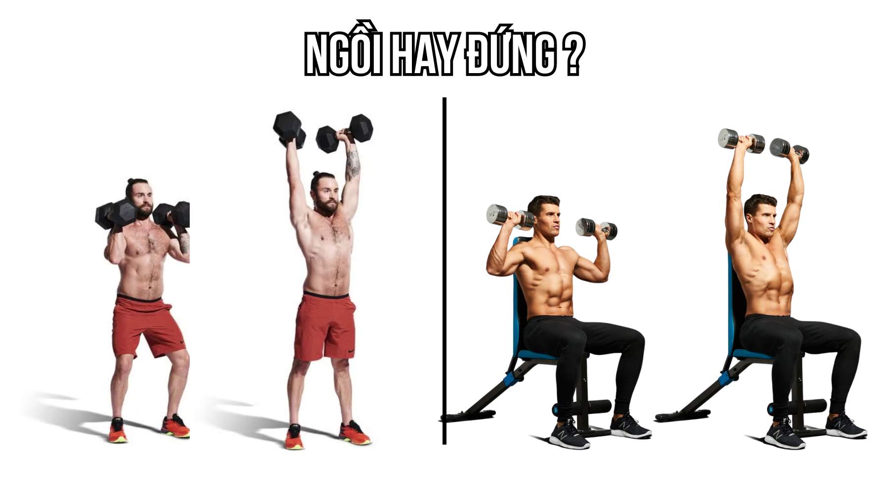 Tôi nên ngồi hay đứng đẩy vai với tạ đơn ?