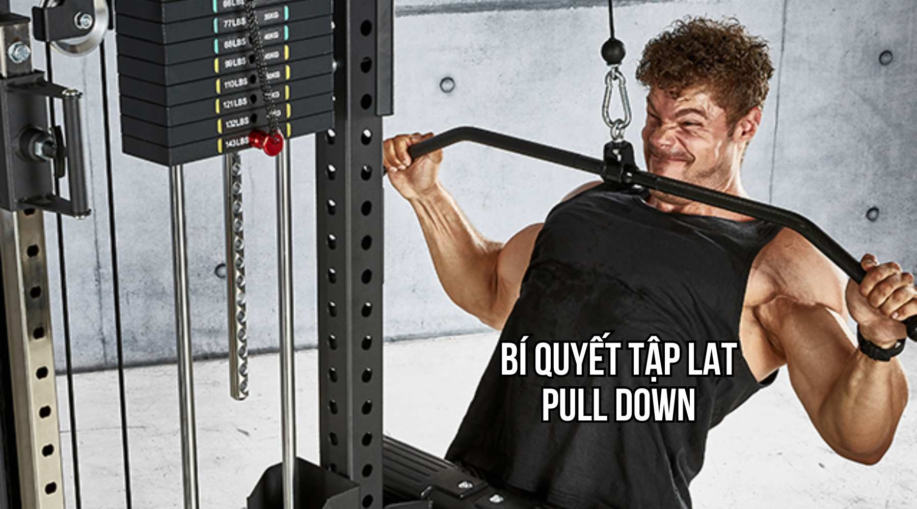Bài tập Lat Pull Down
