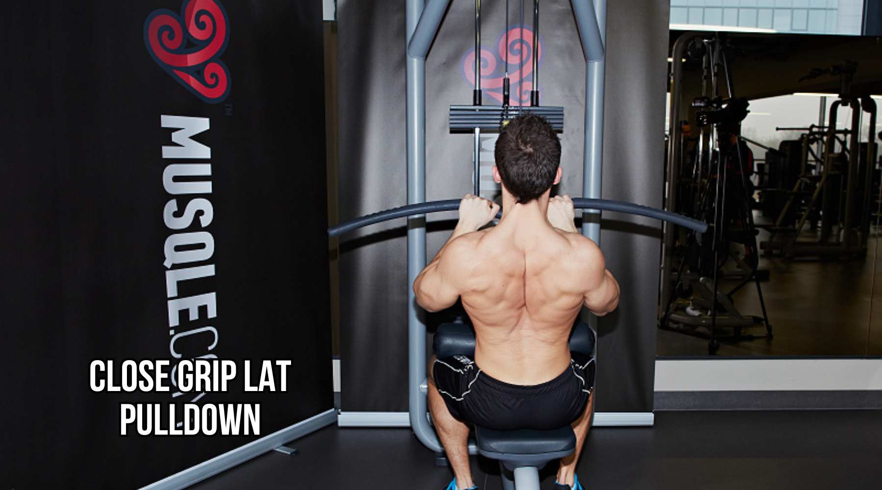 Bài tập Close Grip Lat Pulldown
