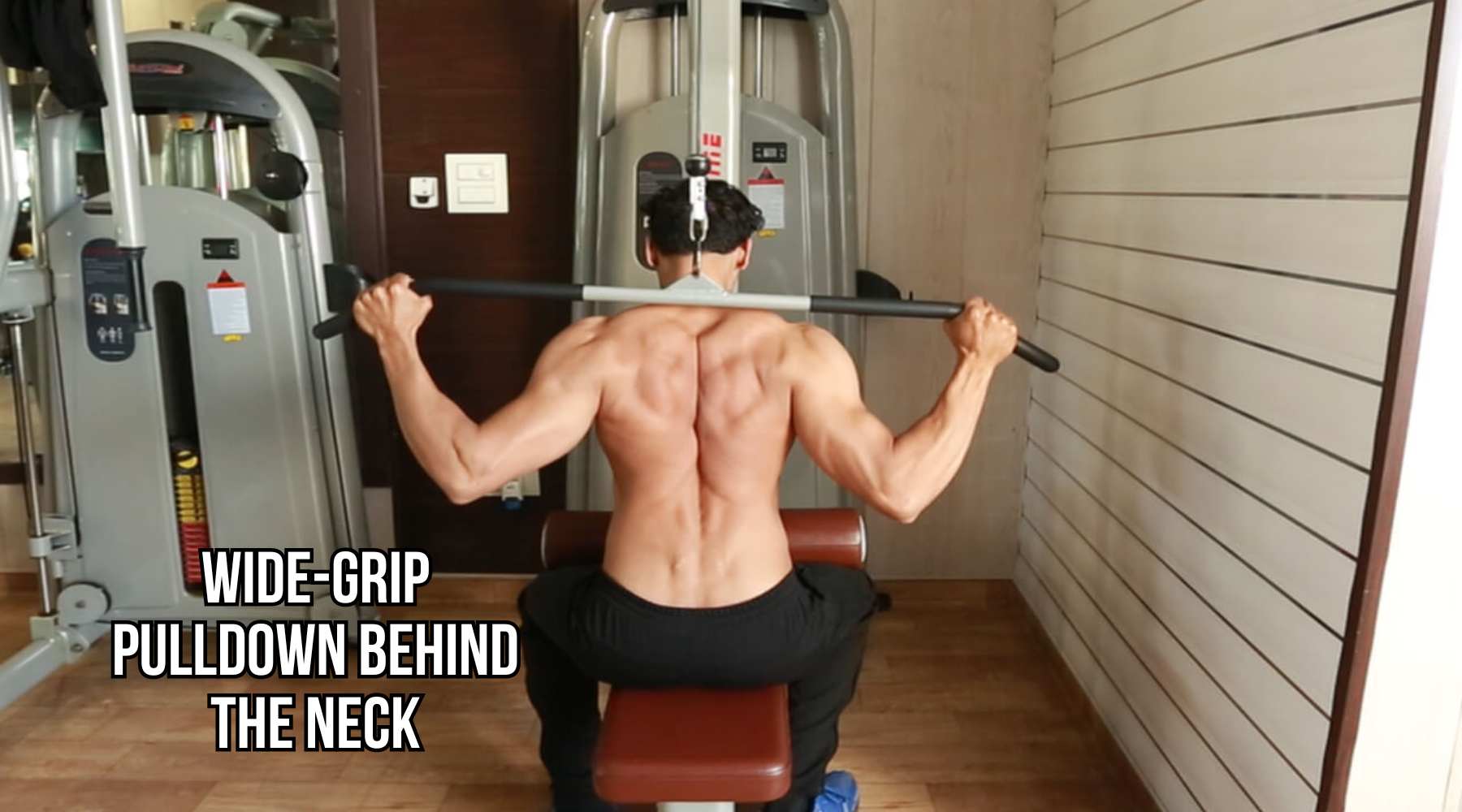 Bài tập Wide-Grip Pulldown Behind The Neck