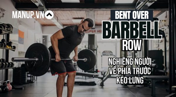 Bent Over Barbell Row