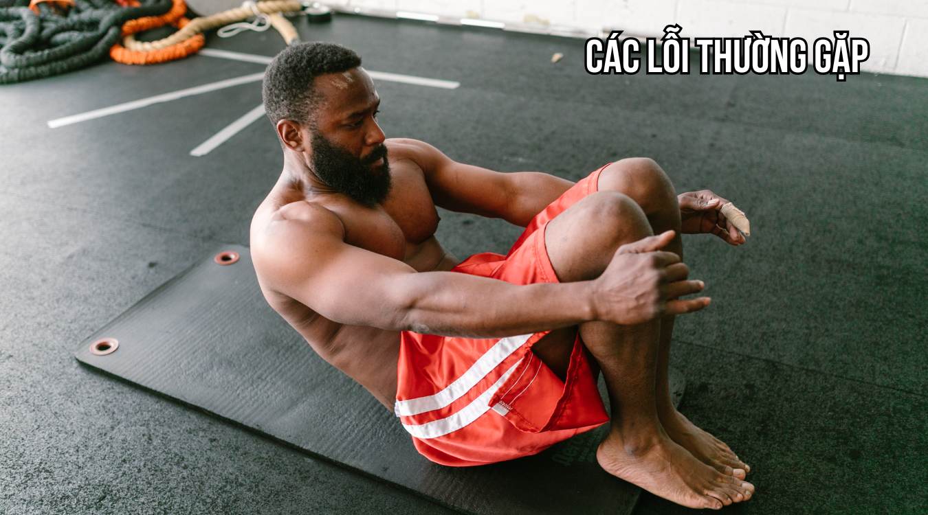 Các lỗi thường gặp khi tập Sit Up