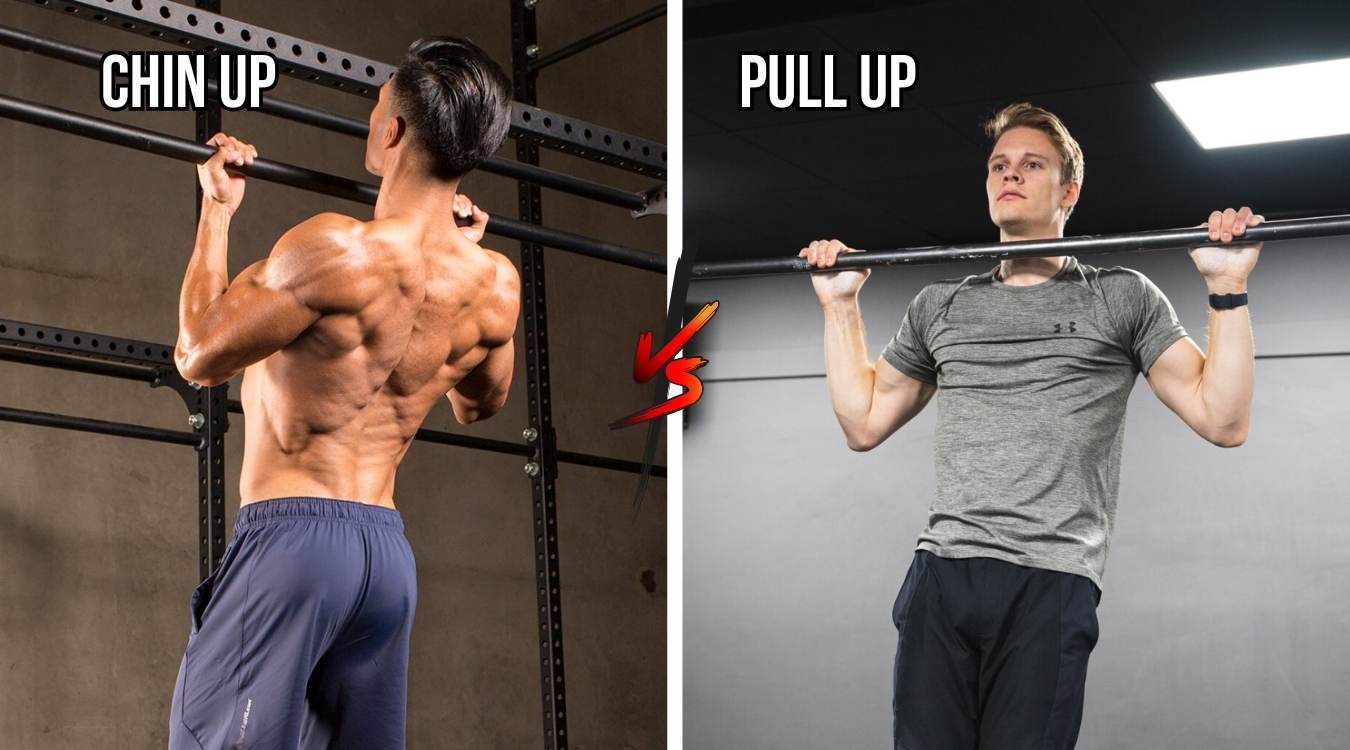 Chin Up và Pull Up: Sự khác biệt là gì