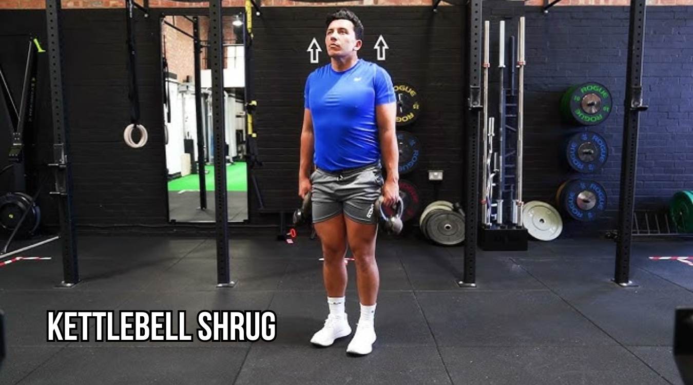 Kettlebell Shrug (Nhún vai với tạ ấm)
