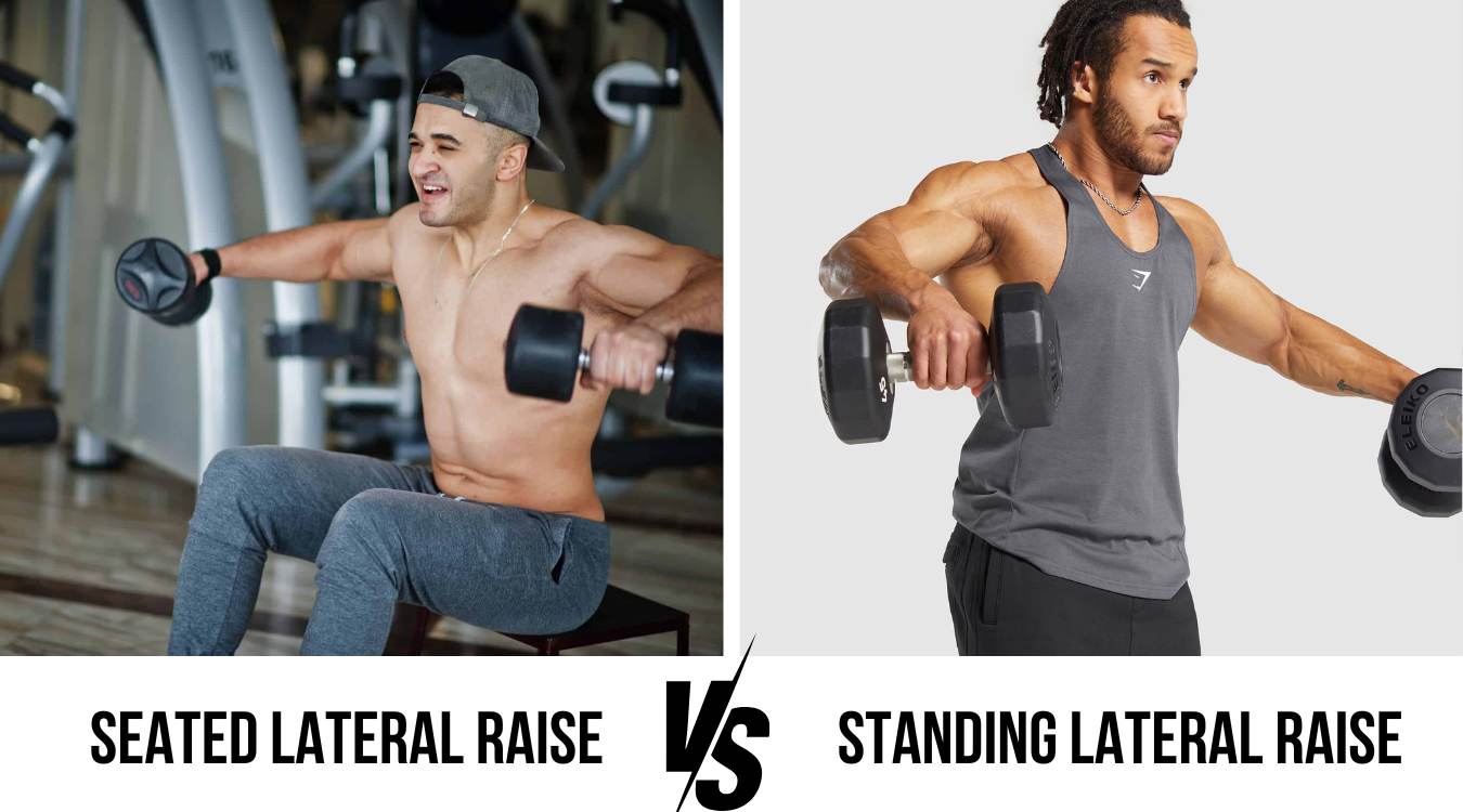 So sánh Seated Dumbbell Lateral Raise với Standing Lateral Raise