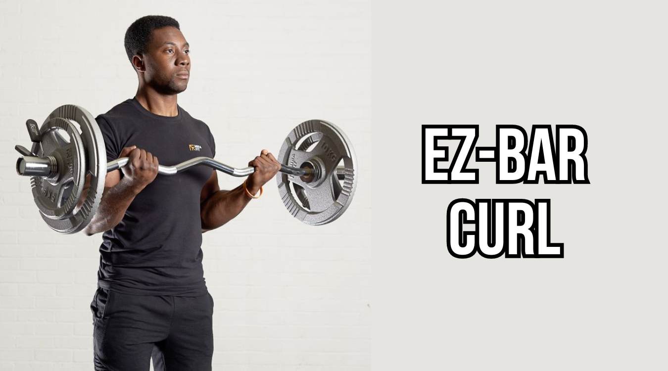 Bài tập EZ-Bar Curl