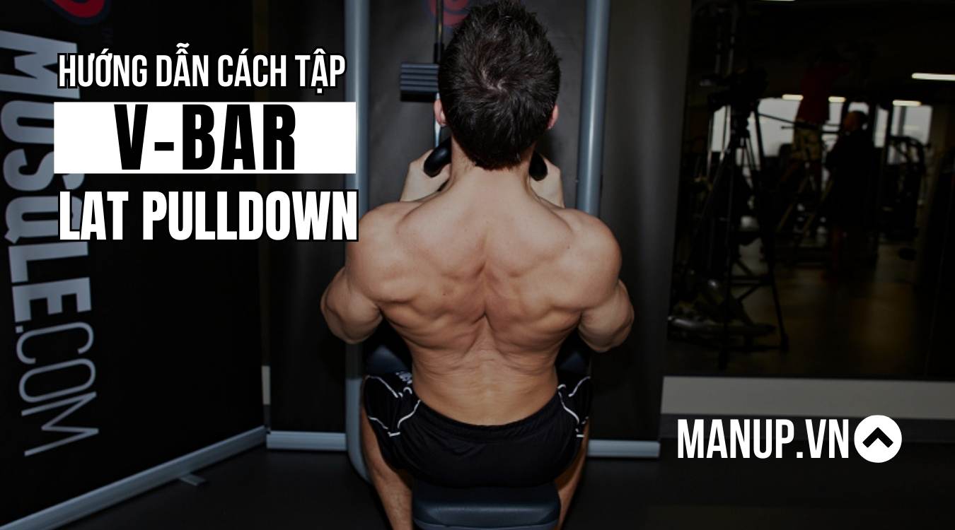 V-Bar Pull Down là gì