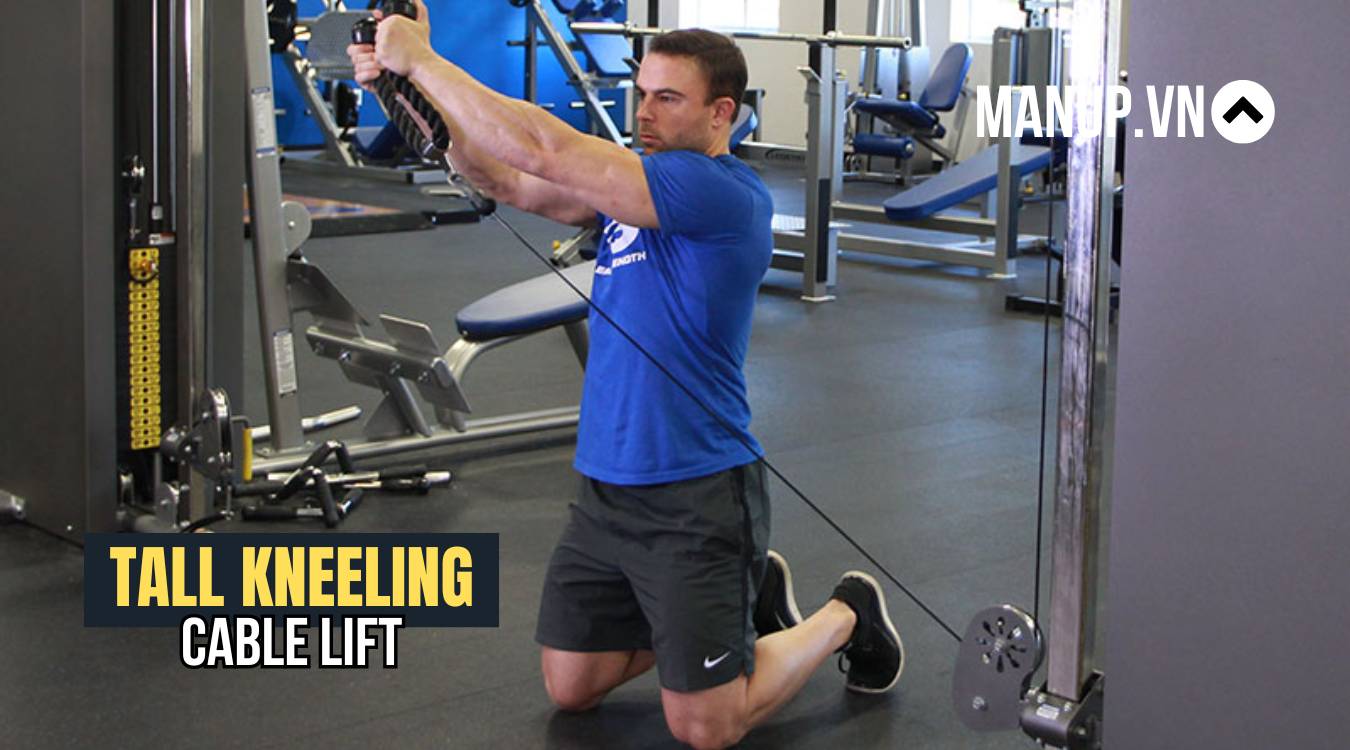 Cách tập cơ liên sườn Tall Kneeling Cable Lift
