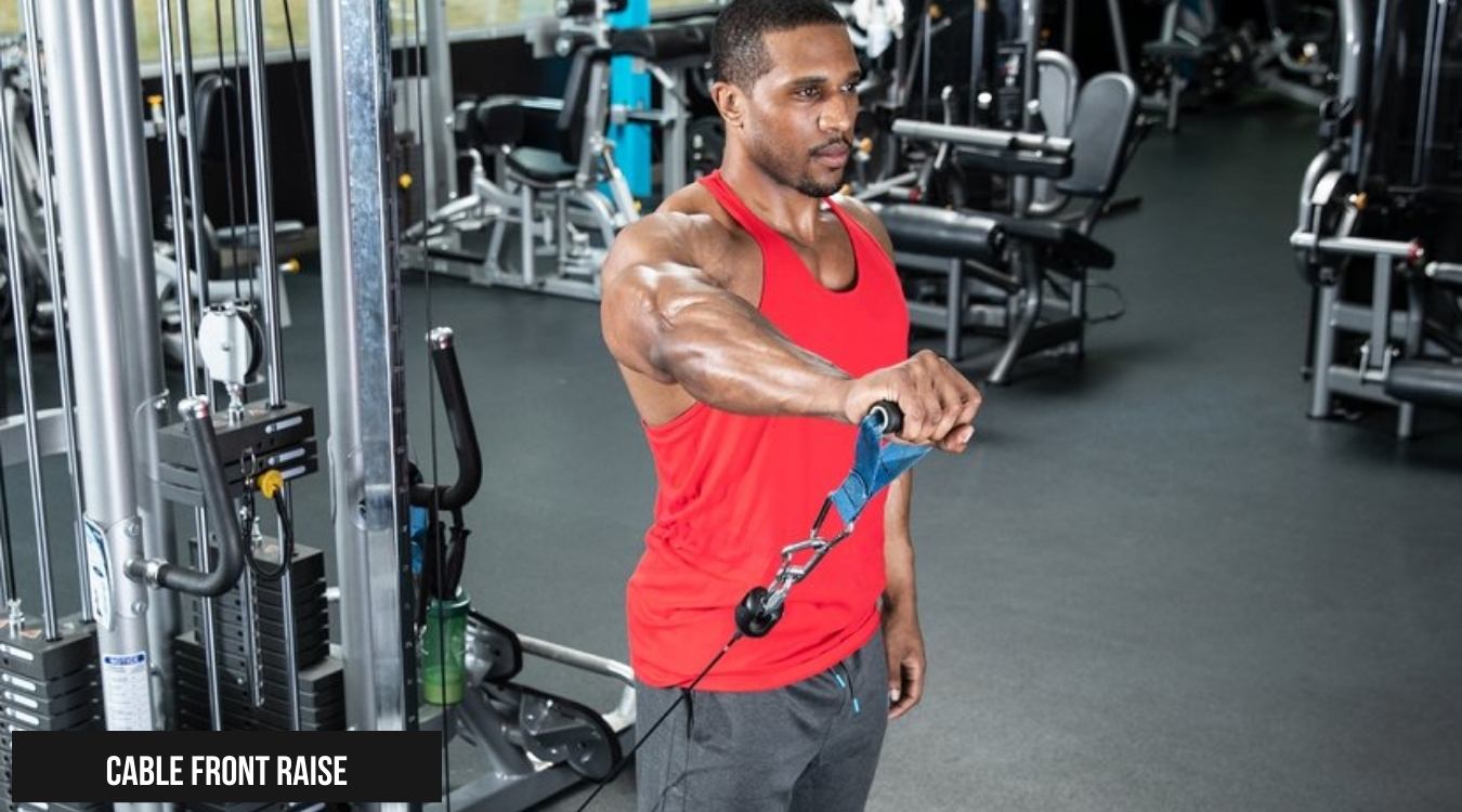 Cable Front Raise