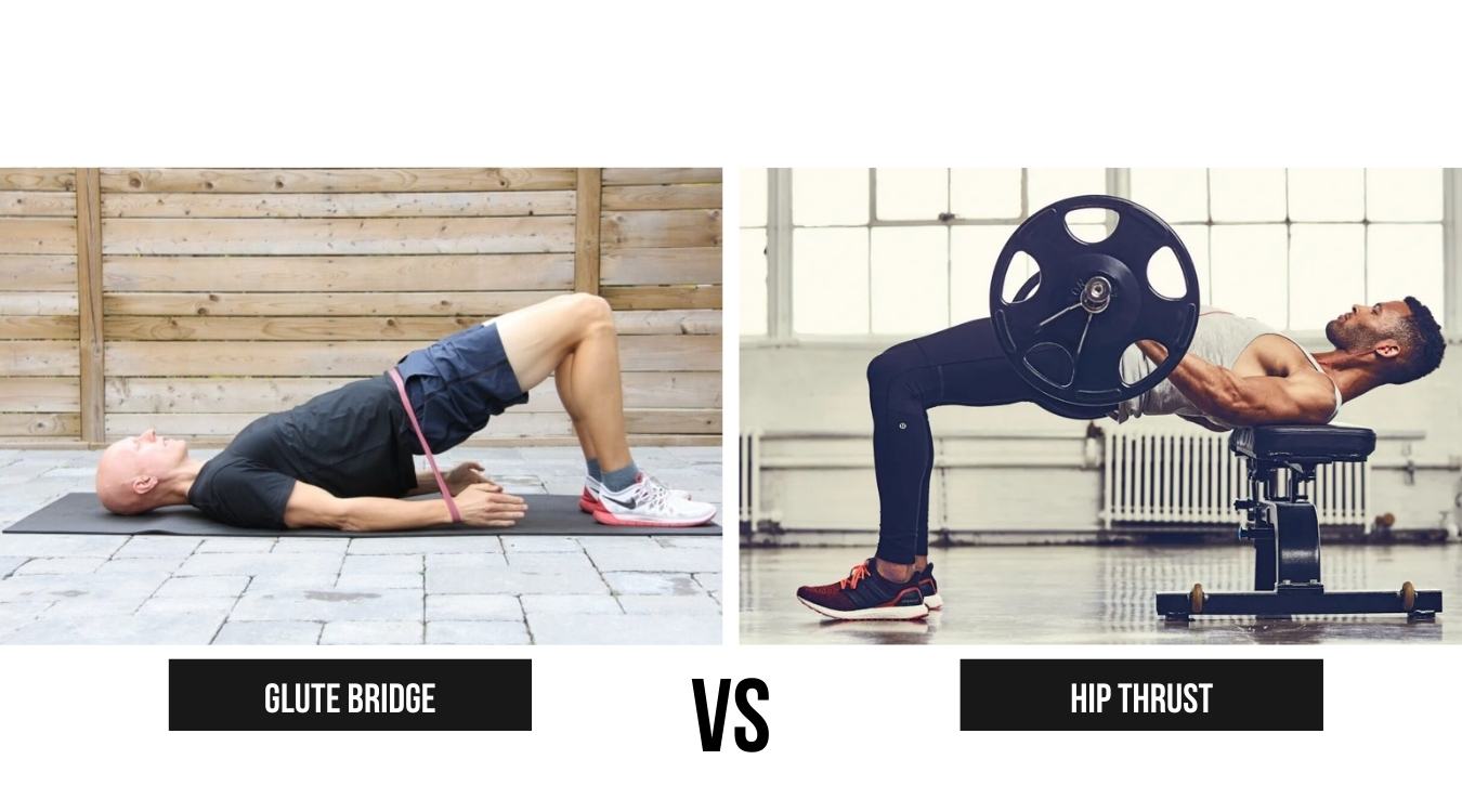 So sánh Glute Bridge và Hip Thrust