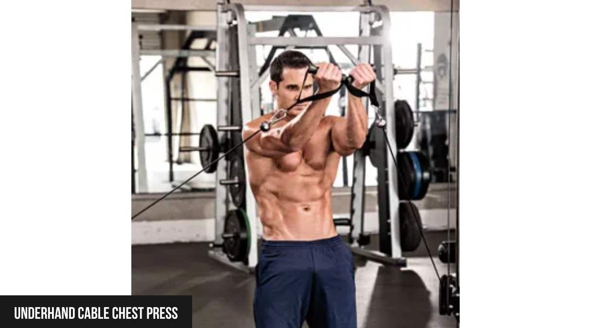 Underhand Cable Chest Press