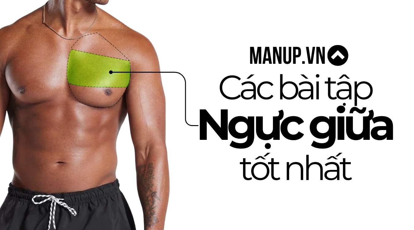 các bài tập ngực giữa cho nam