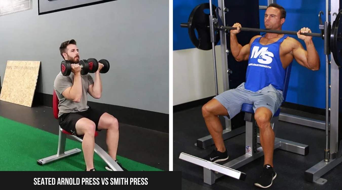 Seated Arnold Press vs Smith Press