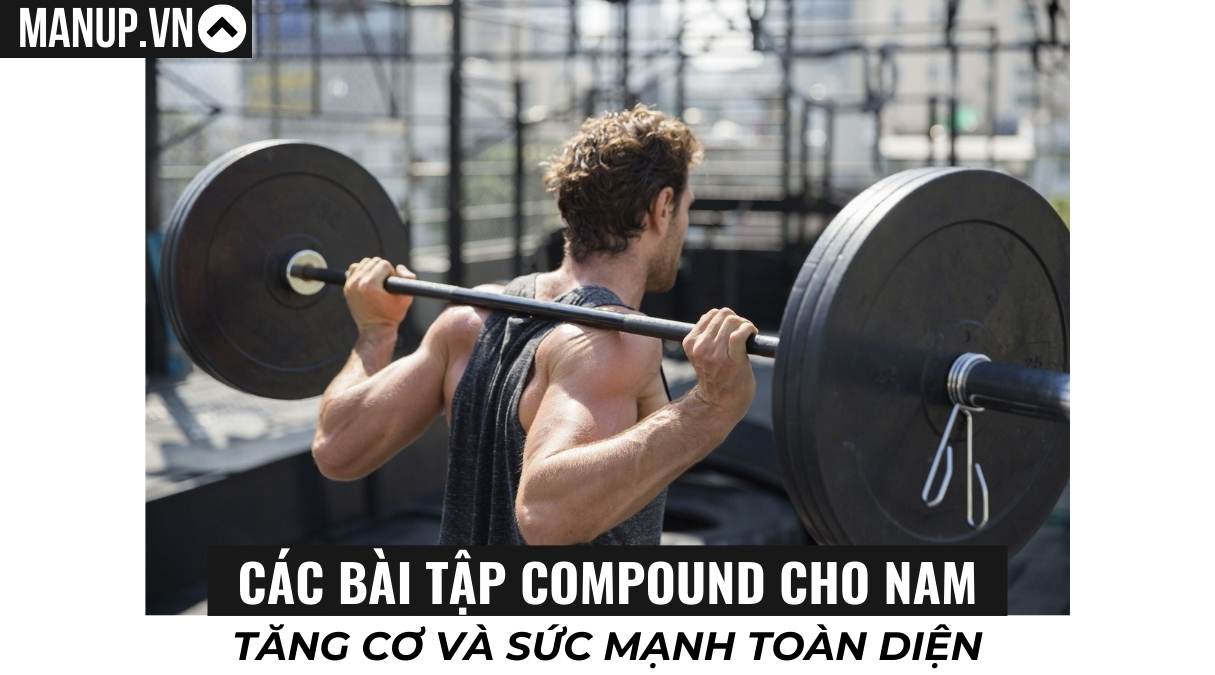 Các bài tập compound cho nam