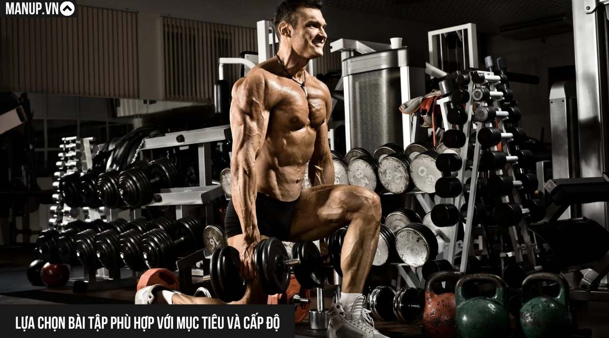 Lựa Chọn Bài Tập Phù Hợp Với Mục Tiêu và Cấp Độ